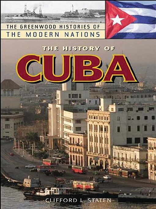 Title details for The History of Cuba by Clifford L. Staten - Available